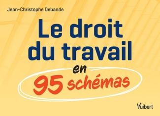debande-jean-christophe-le-droit-du-travail-en-95-schemas_0