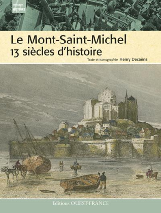 decaens-henry-le-mont-saint-michel-13-siecles-d-histoire_0