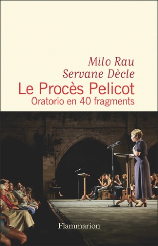 decle-servane-rau-milo-le-proces-pelicot-oratorio-en-40-fragments_0