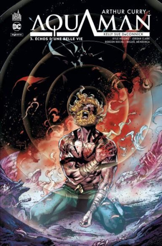 deconnick-kelly-sue-3b-higgins-kyle-3b-clark-jordan-arthur-curry-aquaman-tome-3-echos-d-une-belle-vie_0