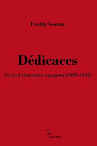 dedicaces-un-exil-libertaire-espagnol-1939-1975_0