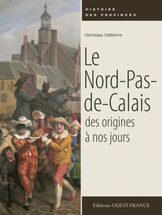 defebvre-christian-le-nord-pas-de-calais-des-origines-a-nos-jours_0
