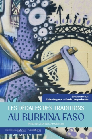 degorce-alice-langewiesche-katrin-les-dedales-des-traditions-au-burkina-faso_0