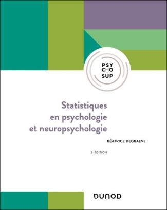 degraeve-beatrice-statistiques-en-psychologie-et-neuropsychologie-2e-ed-methodes-applications-et-exercices-corrige_0