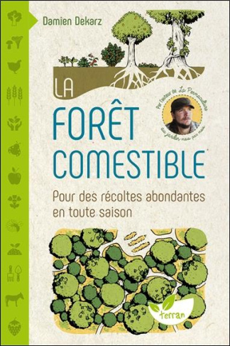 dekarz-damien-la-foret-comestible-pour-des-recoltes-abondantes-en-toute-saison_0