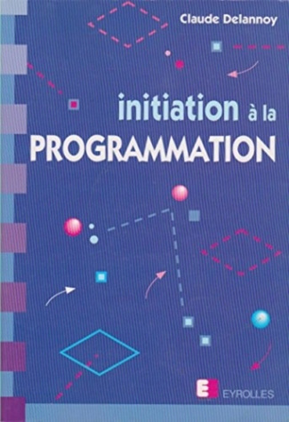 delannoy-claude-initiation-a-la-programmation_0