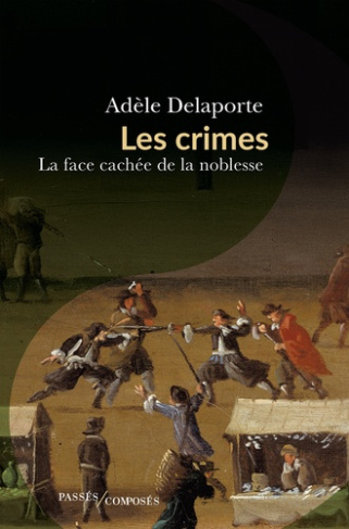 delaporte-adele-la-noblesse-depravee_0