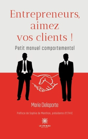 delaporte-marie-entrepreneurs-aimez-vos-clients-petit-manuel-comportemental_0