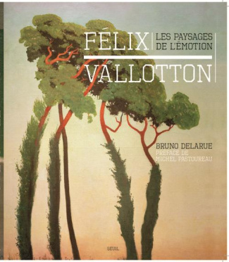 delarue-bruno-3b-pastoureau-michel-felix-vallotton-les-paysages-de-l-emotion_0