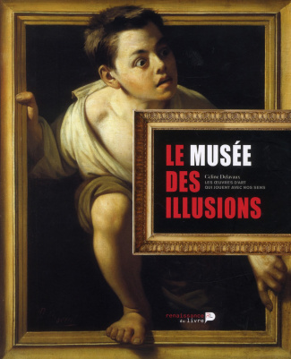 delavaux-celine-le-musee-des-illusions-les-oeuvres-d-art-qui-jouent-avec-nos-sens_0