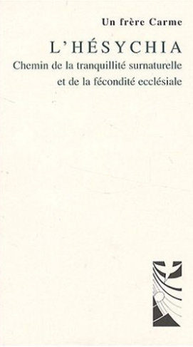 delbecq-jean-fabrice-l-hesychia-chemin-de-la-tranquillite-surnaturelle-et-de-la-fecondite-ecclesiale_0