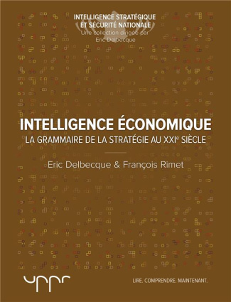 delbecque-eric-3b-rimet-francois-l-intelligence-economique-la-grammaire-de-la-strategie-du-xxie-siecle_0