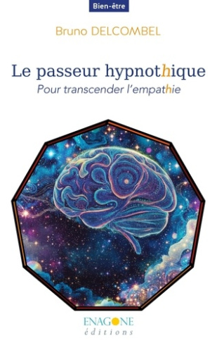 delcombel-bruno-le-passeur-hypnotique-bain-de-jouvence-neuronal_0