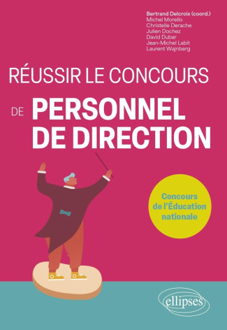 delcroix-bertrand-derache-christelle-dochez-ju-reussir-le-concours-de-personnel-de-direction-concours-de-l-education-nationale-college-et-lycee_0