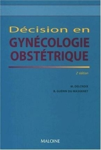 delcroix-michel-3b-guerin-du-masgenet-bernard-decision-en-gynecologie-obstetrique_0