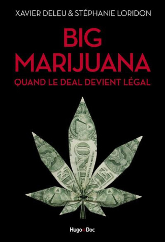 deleu-xavier-3b-loridon-stephanie-big-marijuana-quand-le-deal-devient-legal_0