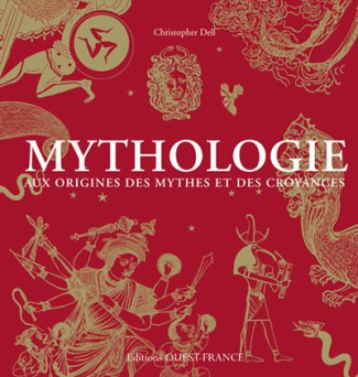 dell-christopher-mythologie-aux-origines-des-mythes-et-des-croyances_0