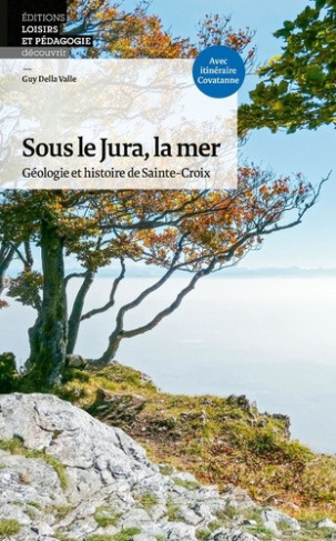 della-valle-guy-sous-le-jura-la-mer-geologie-et-histoire-de-sainte-croix_0