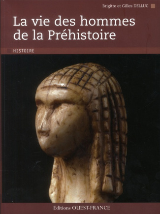 delluc-brigitte-3b-delluc-gilles-3b-vialou-denis-la-vie-des-hommes-de-la-prehistoire_0