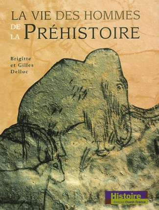 delluc-brigitte-3b-delluc-gilles-la-vie-des-hommes-de-la-prehistoire_0