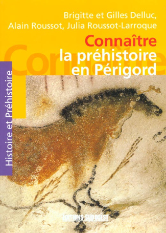 delluc-brigitte-connaitre-la-prehistoire-en-perigord_0
