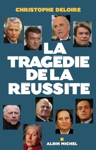 deloire-christophe-la-tragedie-de-la-reussite_0