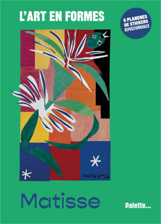 delpech-sylvie-leclerc-caroline-l-art-en-formes-matisse-avec-6-planches-de-stickers-repositionnables_0