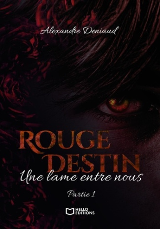 deniaud-alexandre-rouge-destin-une-lame-entre-nous-partie-i_0