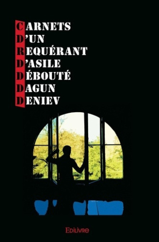 deniev-dagun-carnets-d-un-requerant-d-asile-deboute_0