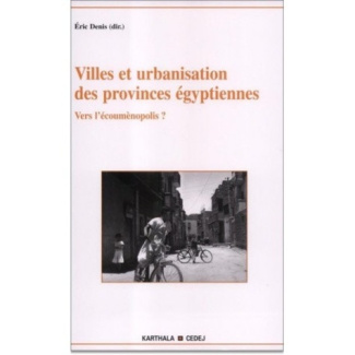 denis-eric-villes-et-urbanisation-des-provinces-egyptiennes-vers-l-oecumenopolis_0