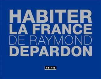 depardon-raymond-habiter-la-france_0