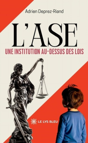 deprez-riand-adrien-l-ase-une-institution-au-dessus-des-lois_0