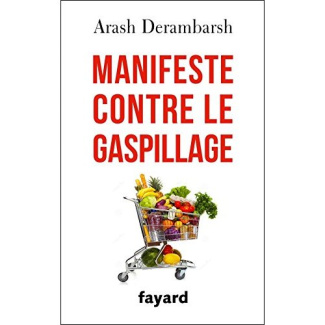 derambarsh-arash-3b-kassovitz-mathieu-3b-eledjam-jea-manifeste-contre-le-gaspillage_0