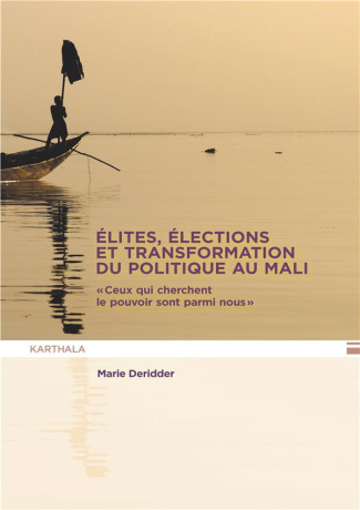 deridder-marie-elites-elections-et-transformation-du-politique-au-mali_0