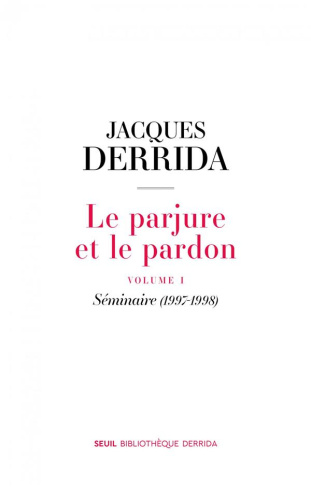 derrida-jacques-3b-cotton-nicholas-3b-michaud-ginett-le-parjure-et-le-pardon-volume-1-seminaire-1997-1998_0