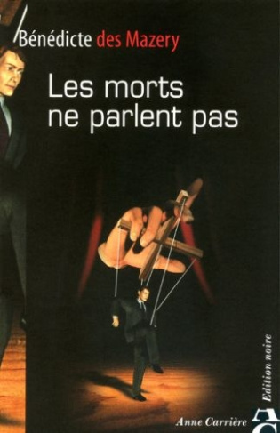 des-mazery-benedicte-les-morts-ne-parlent-pas_0