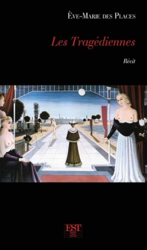 des-places-eve-marie-les-tragediennes_0