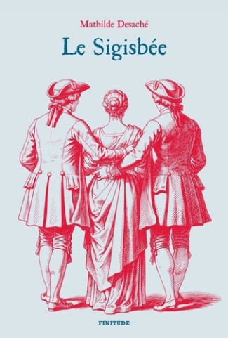 desache-mathilde-le-sigisbee_0