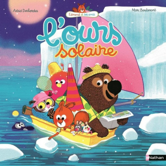 desbordes-boutavant-edmond-et-ses-amis-l-ours-solaire_0