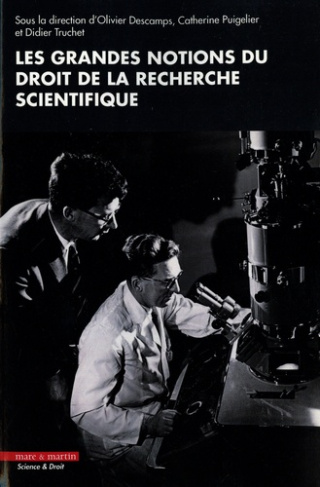 descamps-olivier-3b-puigelier-catherine-3b-truchet-d-les-grandes-notions-du-droit-de-la-recherche-scientifique_0