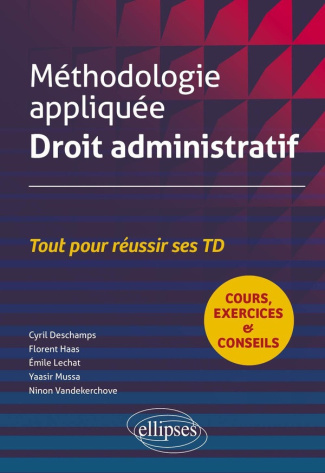 deschamps-cyril-haas-florent-lechat-emile-mu-methodologie-appliquee-droit-administratif_0