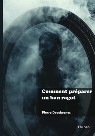 deschesnes-pierre-comment-preparer-un-bon-ragot_0