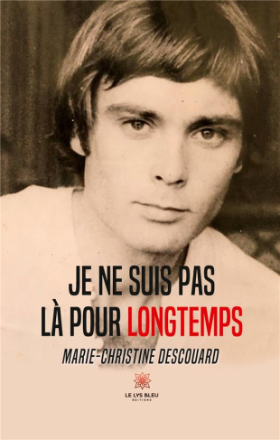 descouard-marie-christine-je-ne-suis-pas-la-pour-longtemps_0