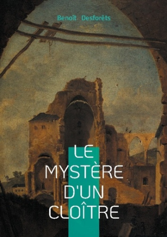 desforets-benoit-mystere-d-clo-tre-roman-a-enigme-entre-mystere-c_0