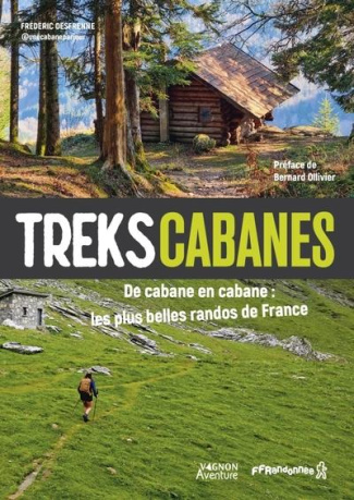 desfrenne-frederic-treks-cabanes-de-cabane-en-cabane-les-plus-belles-randos-de-france_0