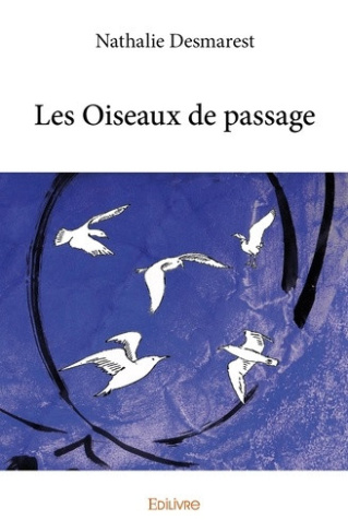 desmarest-nathalie-les-oiseaux-de-passage_0