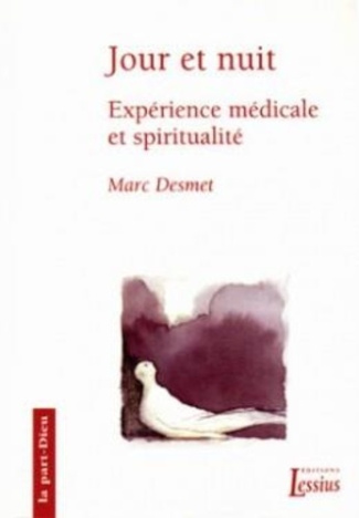 desmet-marc-jour-et-nuit-experience-medicale-et-spiritualite_0