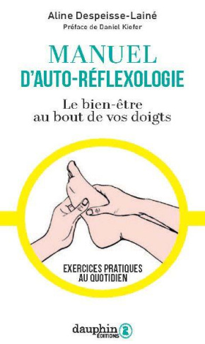 despeisse-aline-3b-kieffer-daniel-manuel-d-auto-reflexologie-70-exercices-de-la-tete-aux-pieds_0