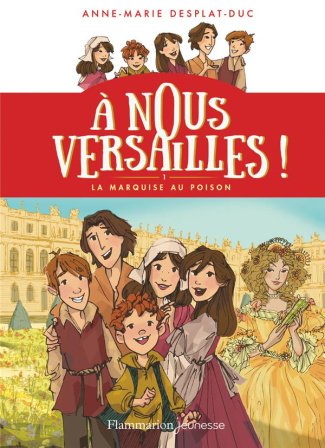desplat-duc-anne-marie-3b-raveau-camille-a-nous-versailles-tome-1-la-marquise-au-poison_0