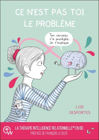 desportes-lise-ce-n-est-pas-toi-le-probleme-quand-le-cerveau-protege-coute-que-coute_0
